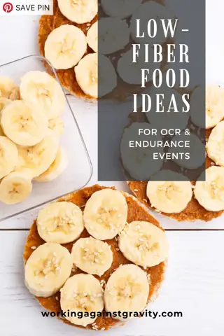 low fiber food ideas for OCR & Endurance Events