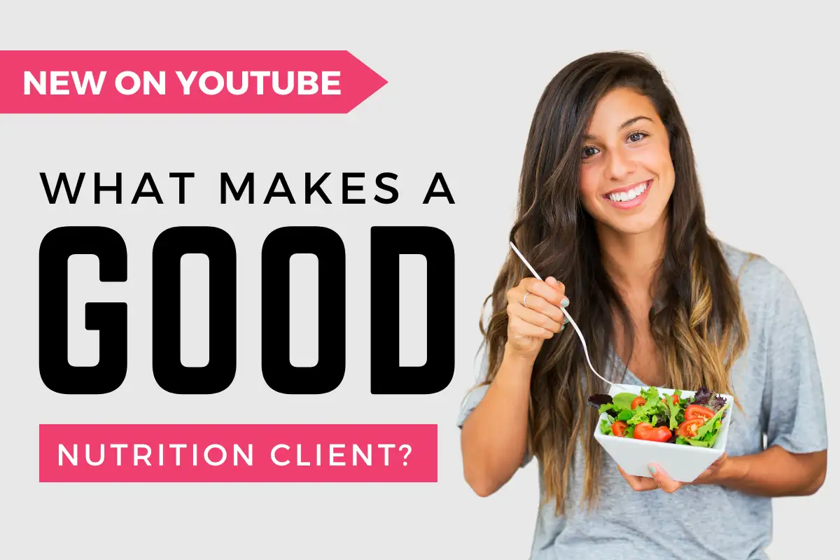 What Makes A Good Nutrition Client