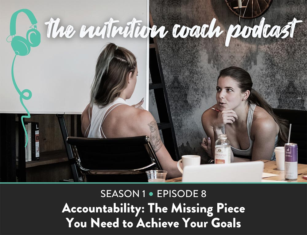 The Nutrition Coach Podcast Episode 8