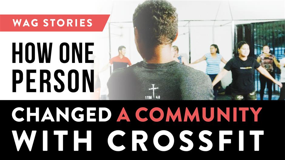 WAG-Youtube-Thumbnails-WAGStories-OnePersonChangedCommunitywithCrossfit.jpg