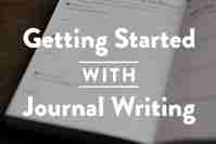 Getting Started With Journal Writing.jpg (1)